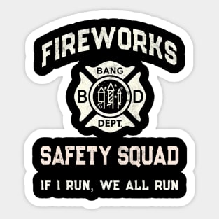 Fireworks Safety Squad Technician Directorro Pro 4Th Sticker